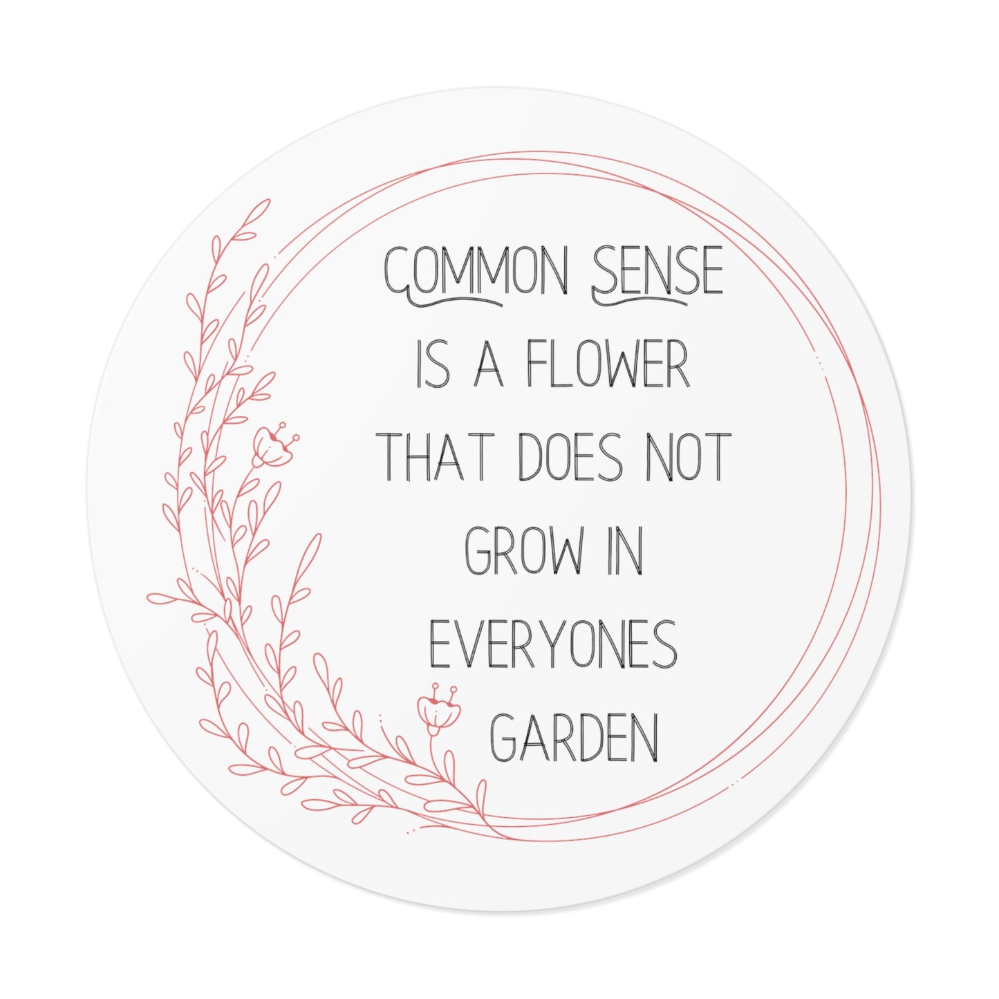 Common Sense Round Sticker