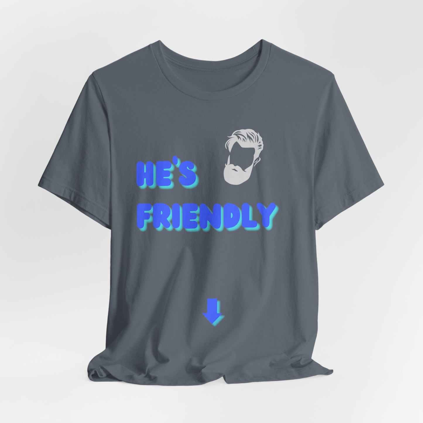 He's Friendly