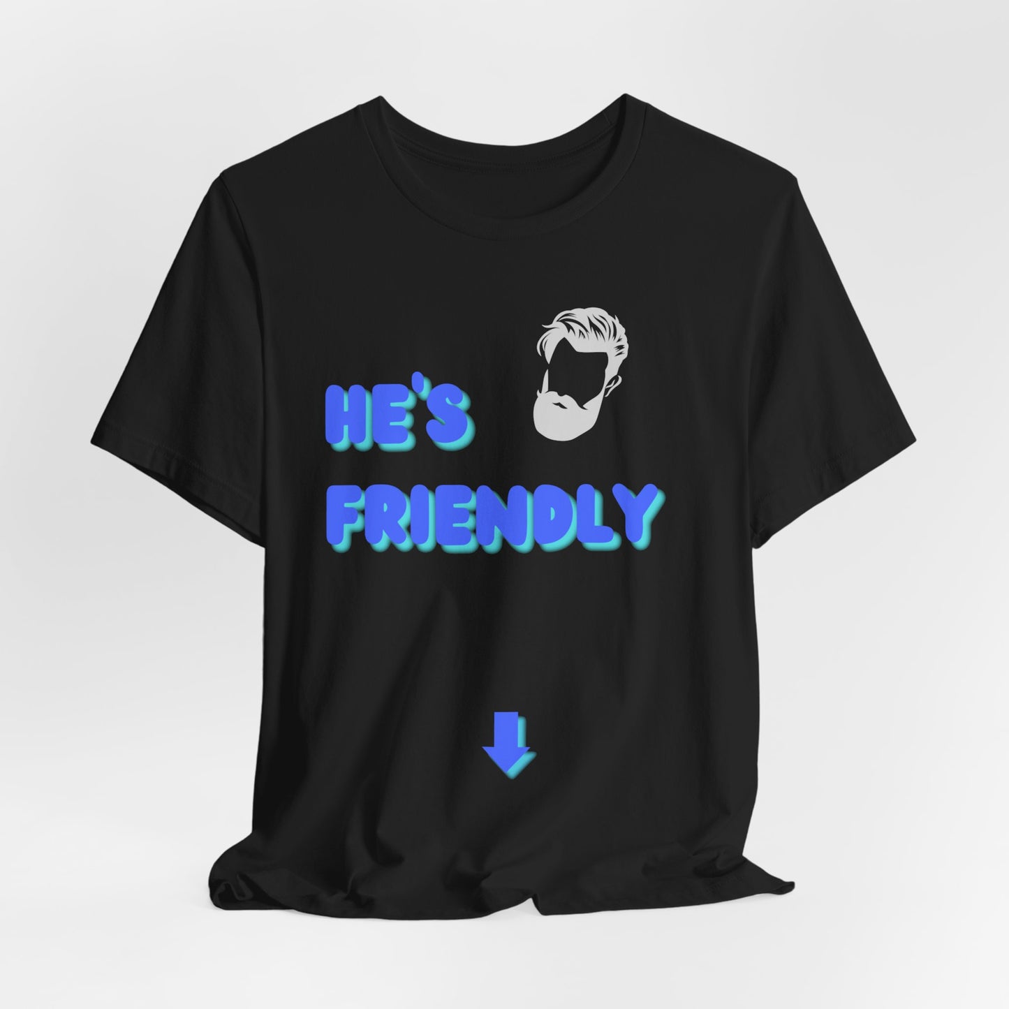 He's Friendly