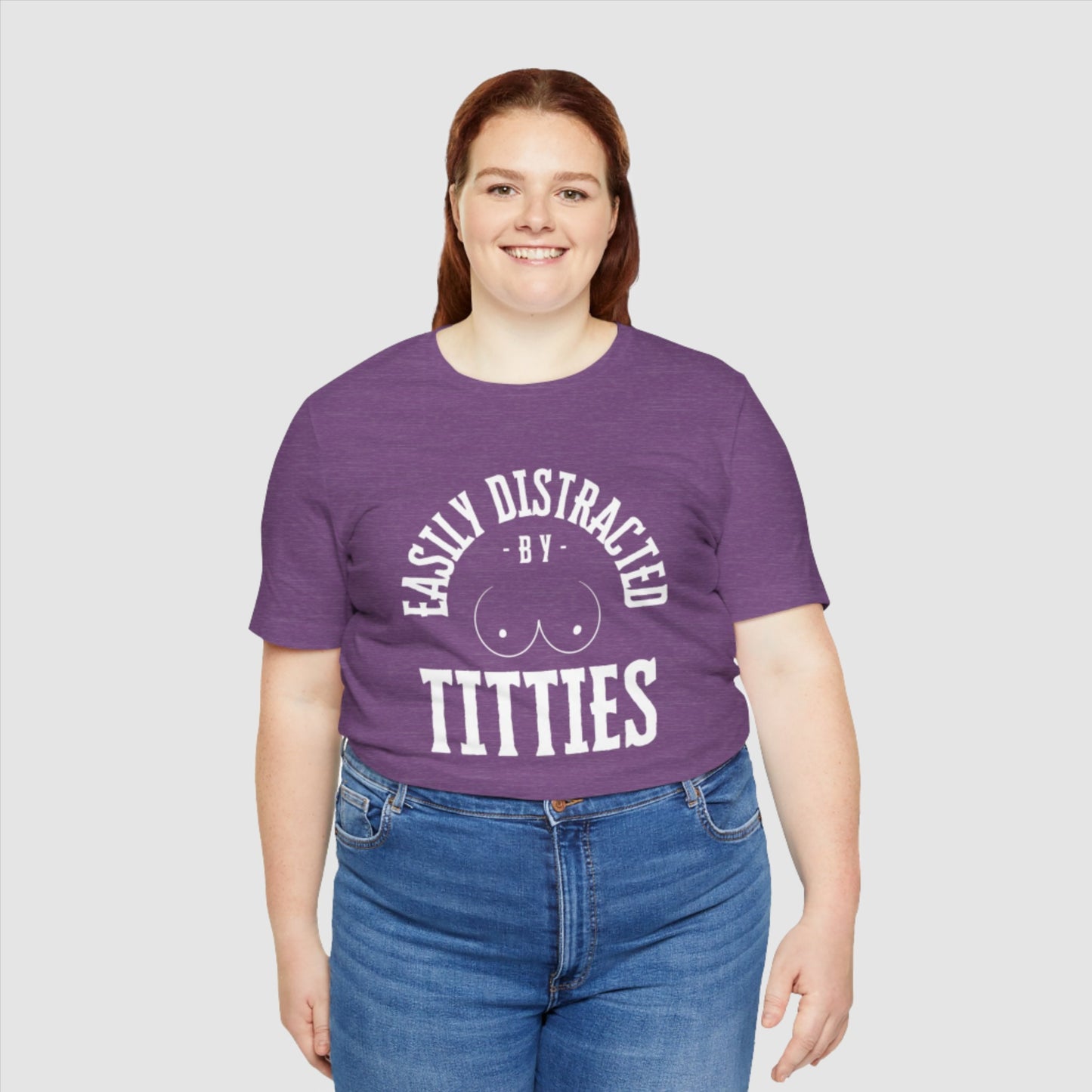 Easily Distracted by Titties