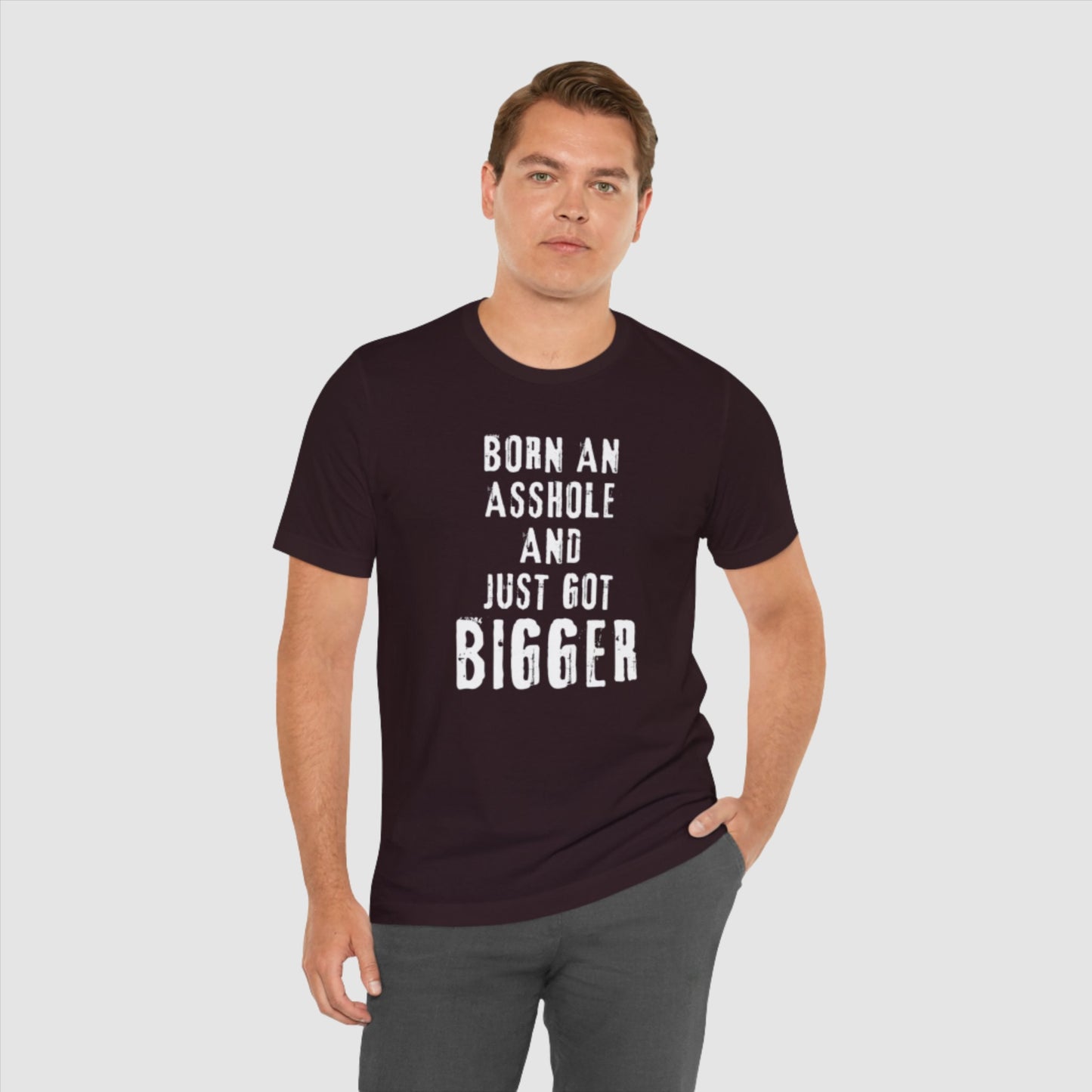 Born an Asshole...