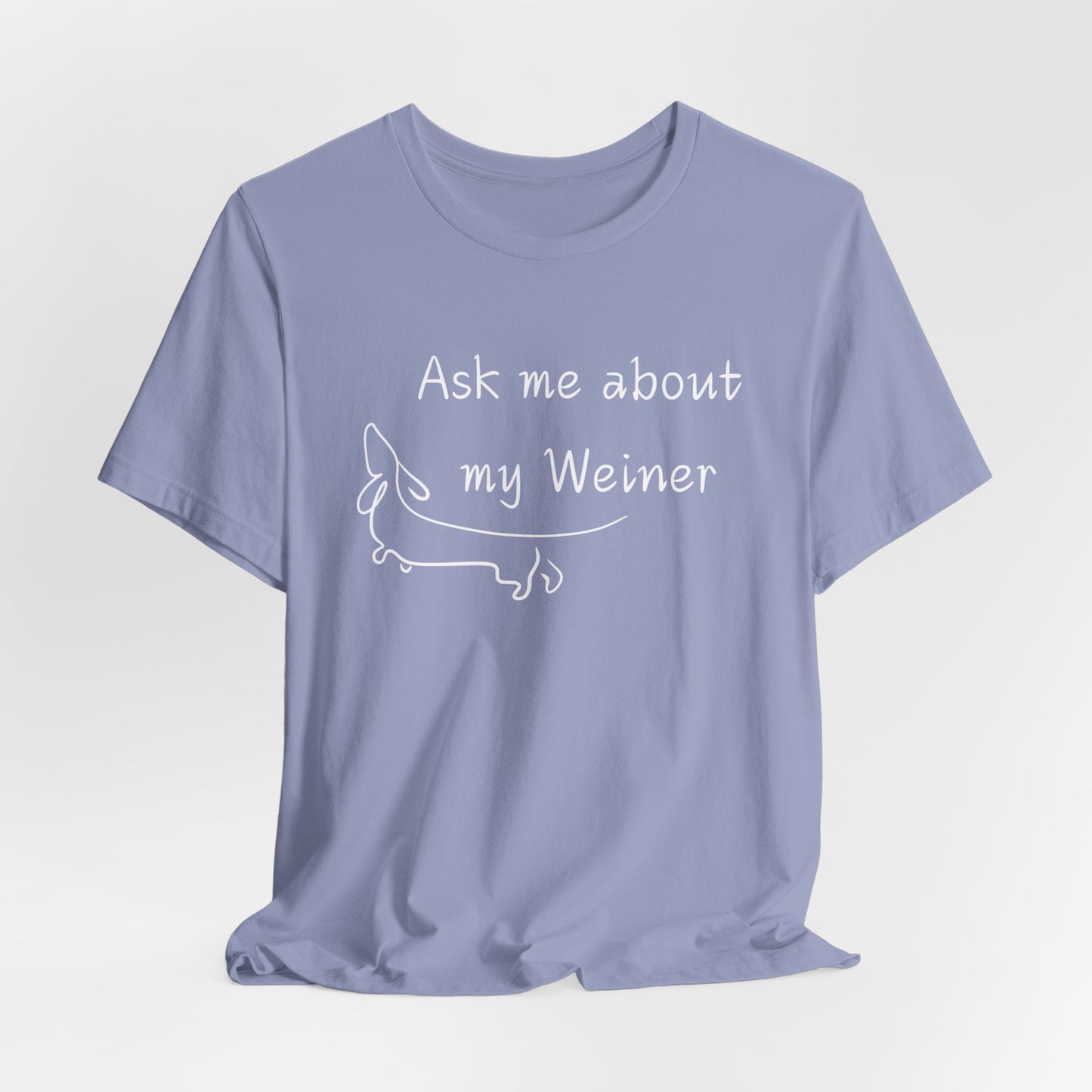 Ask Me About My Weiner