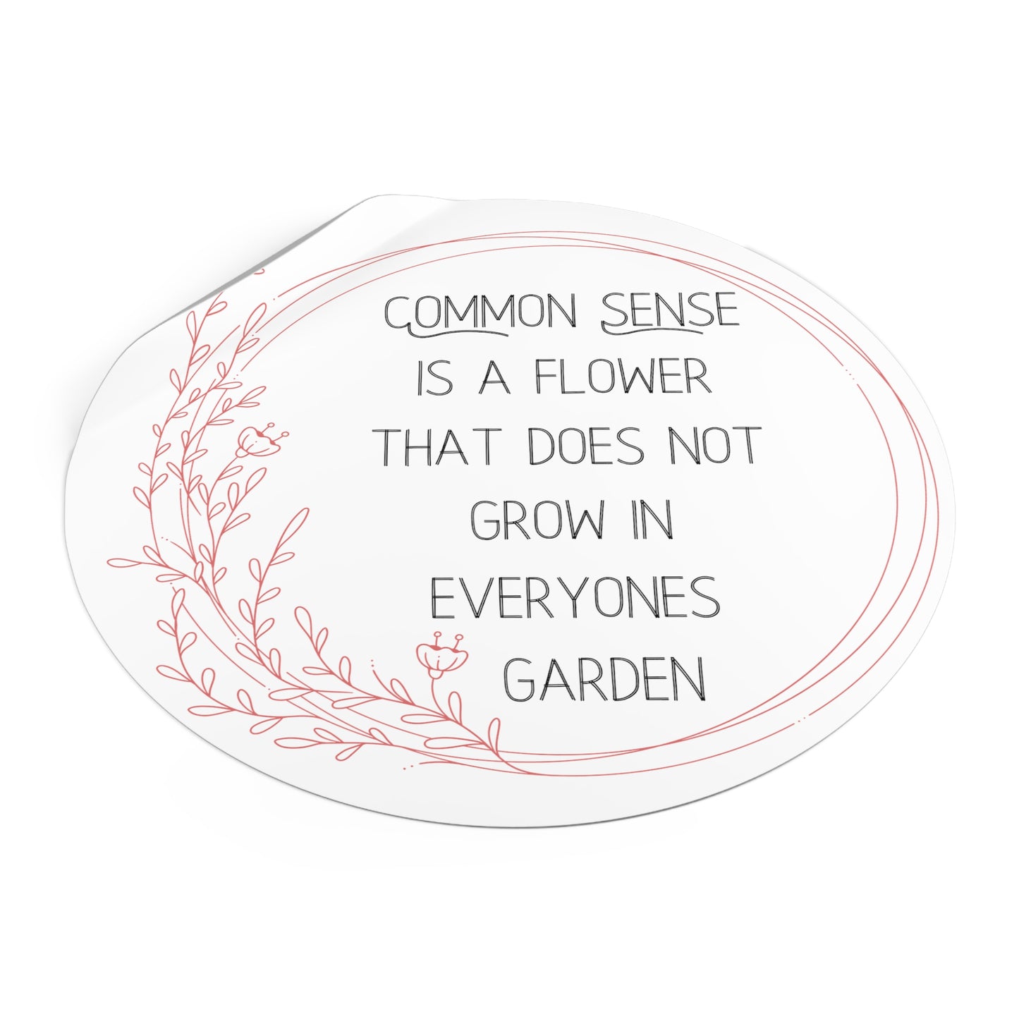 Common Sense Round Sticker