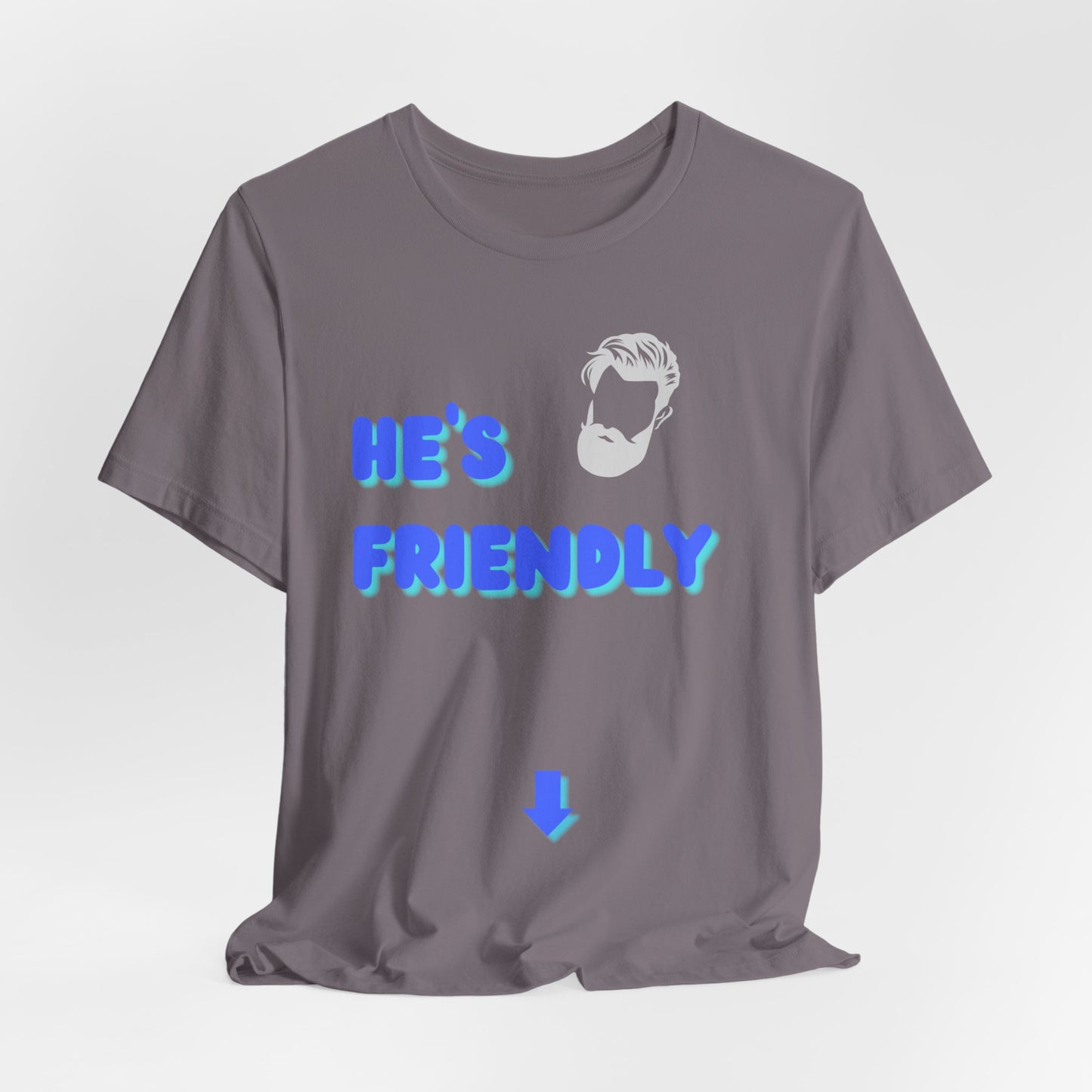 He's Friendly
