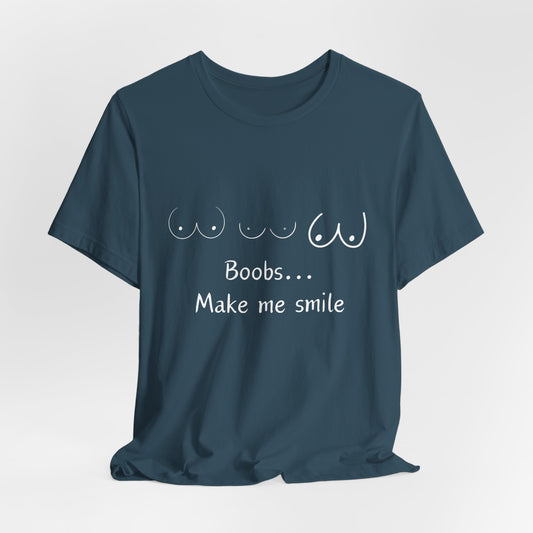 Boobs... Make Me Smile